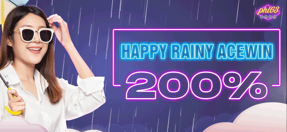 phl63 happy rainy acewin 200%